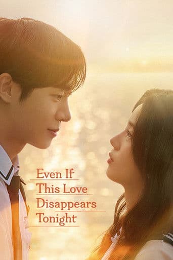 Poster for Even If This Love Disappears Tonight, a popular movie available on iptview4k