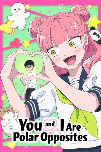 Poster for You and I Are Polar Opposites, a popular movie available on iptview4k