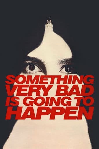 Poster for Something Very Bad is Going to Happen, a popular movie available on iptview4k