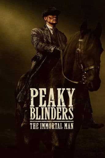 Poster for Peaky Blinders: The Immortal Man, a popular movie available on iptview4k