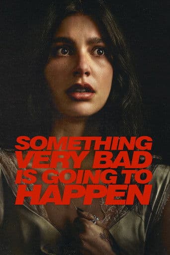 Poster for Something Very Bad Is Going to Happen, a popular movie available on iptview4k