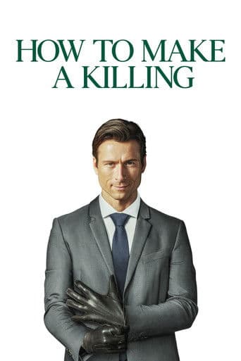Poster for How to Make a Killing, a popular movie available on iptview4k